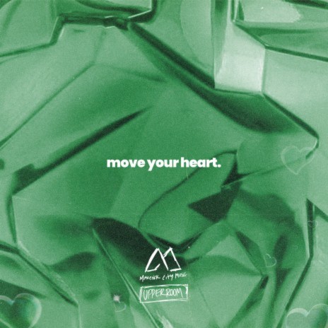 Move Your Heart (feat. Dante Bowe & Elyssa Smith)