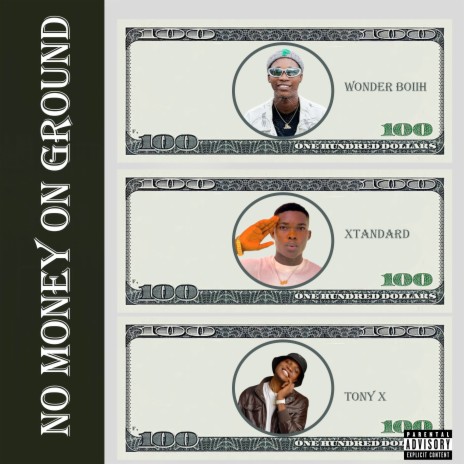 No Money on Ground ft. Xtandard & Tony x | Boomplay Music