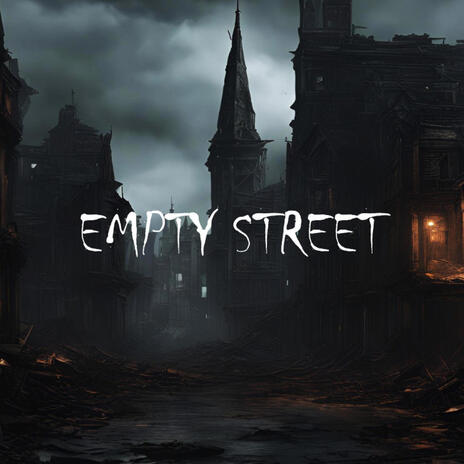 EMPTY STREET | Boomplay Music