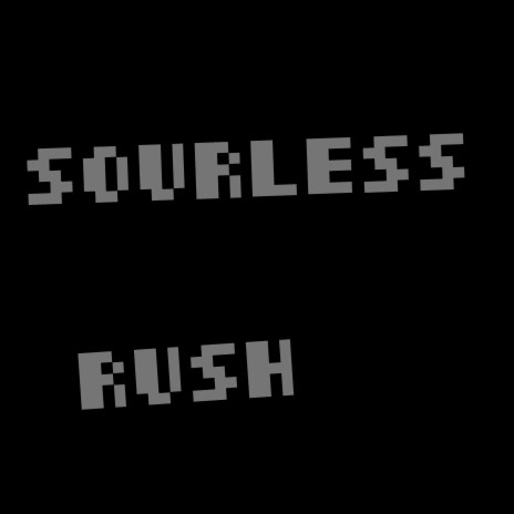 Sourless Rush | Boomplay Music