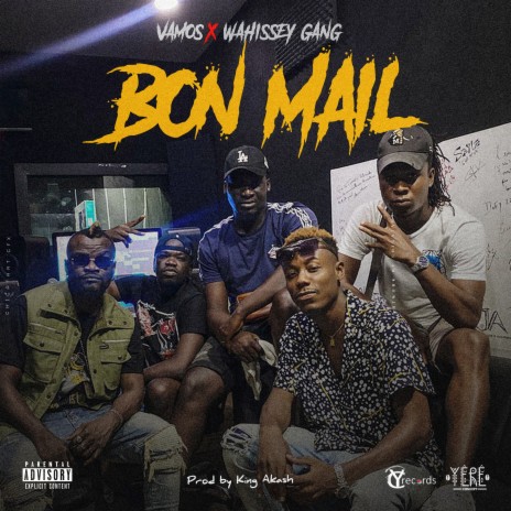 Bon Mail ft. Wahissey Gvng | Boomplay Music