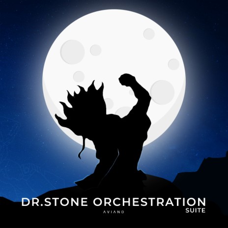 Dr. Stone Orchestration (Suite) | Boomplay Music