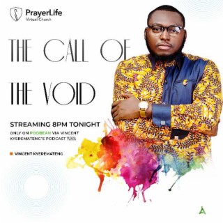 The Call of the Void with Vincent Kyeremateng
