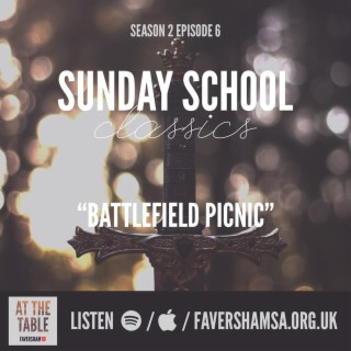 Ep.6: Sunday School Classics - David & Goliath: 'Battlefield Picnic!'