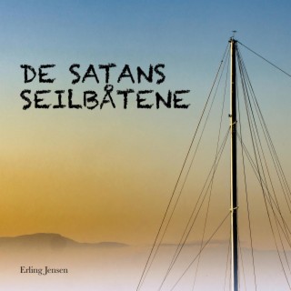 De satans seilbåtene