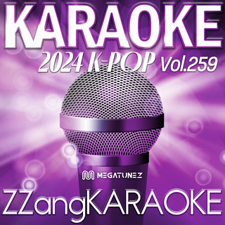 ZZang KARAOKE 2024 K-POP Vol.259