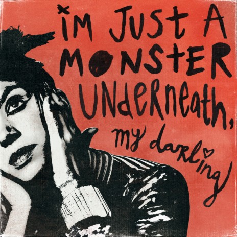 I'm Just A Monster Underneath, My Darling | Boomplay Music