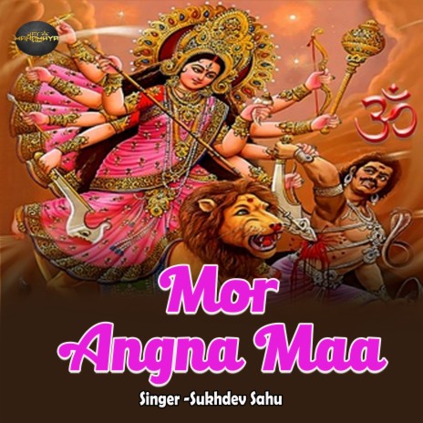 Mor Angna Maa | Boomplay Music