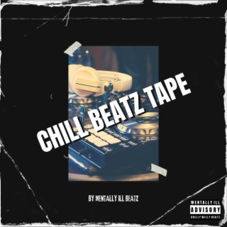 Chill Beatz Tape