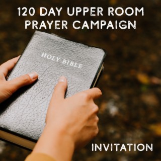120 Day National Prayer Campaign Invitation