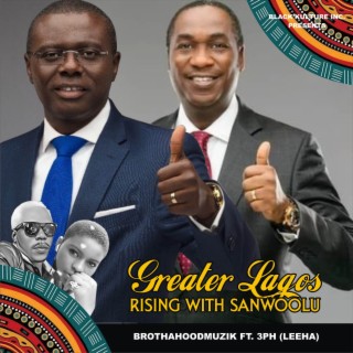 GREATER LAGOS RISING WITH SANWOOLU