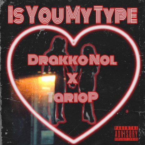 Is You My Type ft. Drakko Nol | Boomplay Music