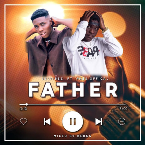 Father ft. Pabs Official | Boomplay Music