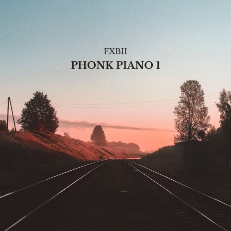 Phonk Piano 1 | Boomplay Music