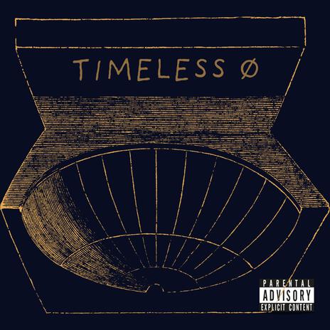 Timeless 0 | Boomplay Music