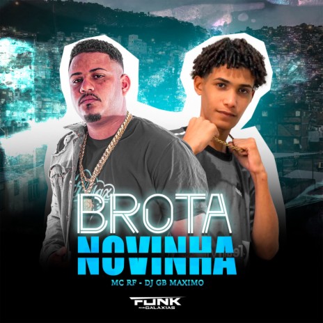 Brota Novinha ft. DJ GB MÁXIMO | Boomplay Music