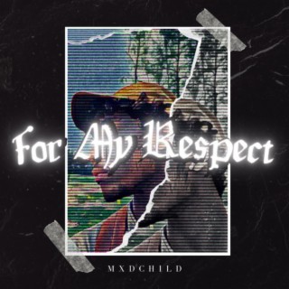 For My Respect lyrics | Boomplay Music