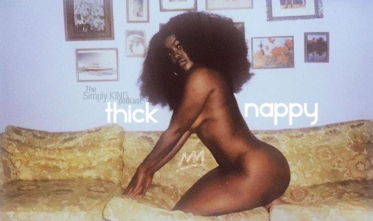 Thick &amp; Nappy ft. Ty Coleman