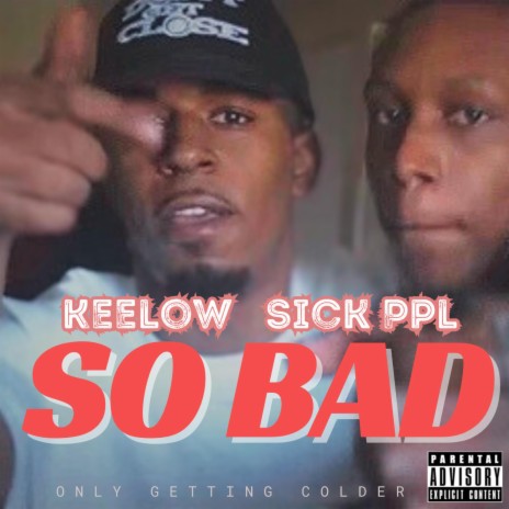 So Bad ft. Sick Ppl | Boomplay Music