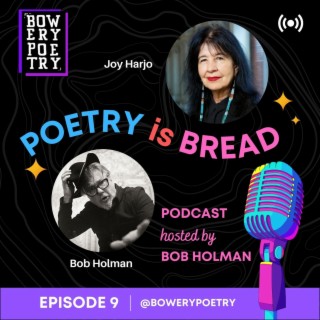 Poetry is Bread Podcast Episode 9 with former US Poet Laureate Joy Harjo