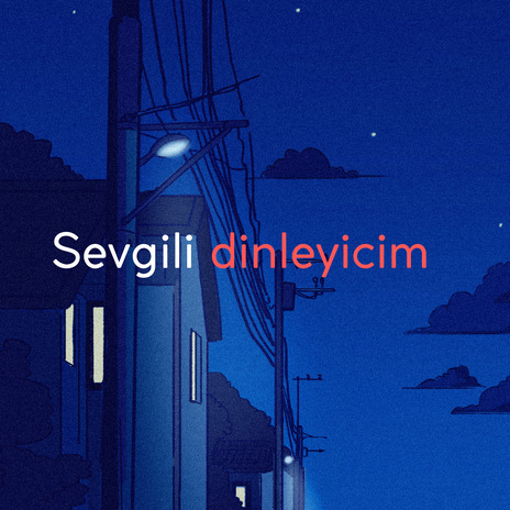 Sevgili Dinleyicim | Boomplay Music