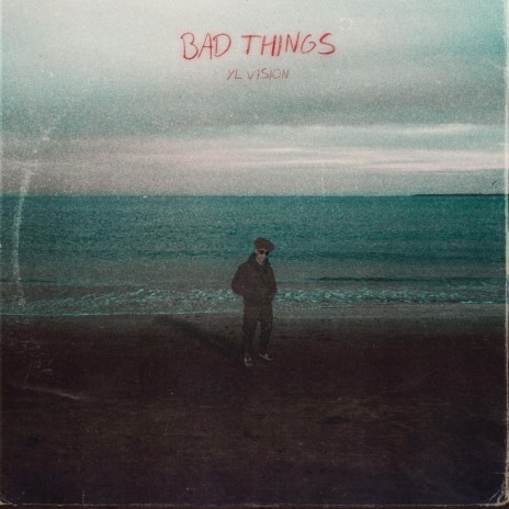 Bad Things | Boomplay Music