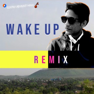 Wake up (Remix)