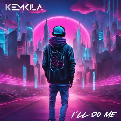 I'll Do Me | Boomplay Music