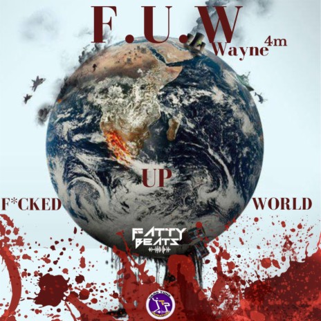 F.U.W (fxcked up world) | Boomplay Music