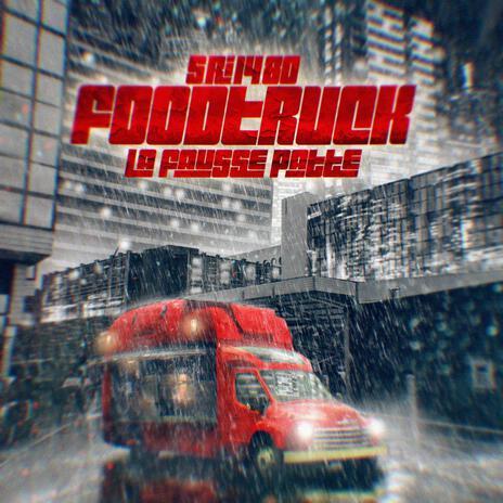 Food Truck ft. La Fausse Patte | Boomplay Music