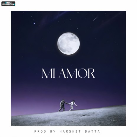 Mi Amor ft. Harshit Datta | Boomplay Music