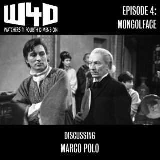Episode 4: Mongolface (Marco Polo)