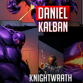 Daniel Kalban co-creator Knightwrath comic (2022) interview | Two Geeks Talking
