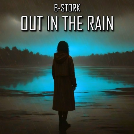 Out in the Rain (Radio Mix) | Boomplay Music