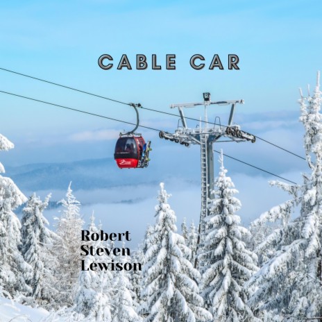 Cable Car | Boomplay Music