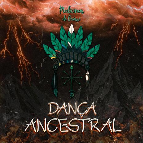 Dança Ancestral | Boomplay Music