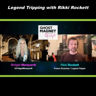 Legend Tripping with Rikki Rockett
