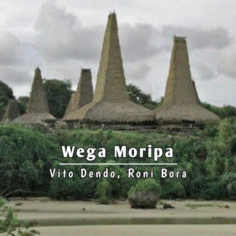 Wega Moripa ft. Vito Dendo | Boomplay Music