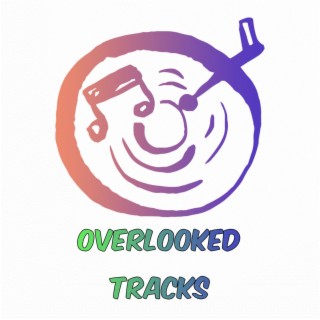 The Overlooked Tracks Podcast