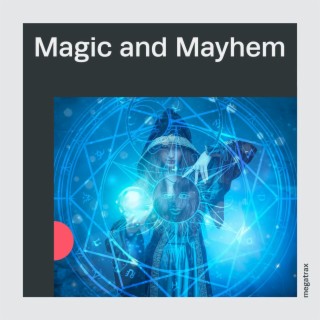 Magic And Mayhem