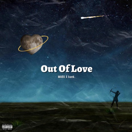 Out Of Love ft. bank. | Boomplay Music