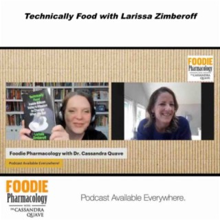 Technically Food with Larissa Zimberoff