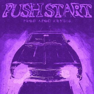 PUSH START (Slowed)