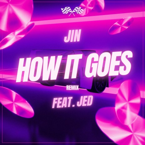How It Goes ft. jed | Boomplay Music