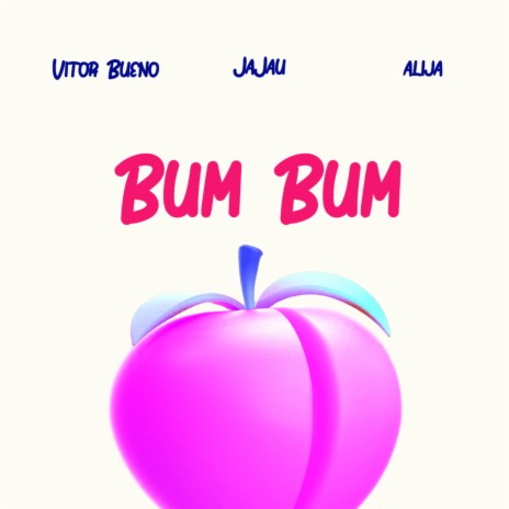 Bum Bum ft. MC Jajau & Alija | Boomplay Music