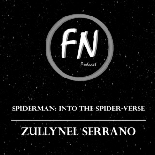 Spiderman: Into the Spiderverse con Zullynel Serrano