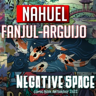 Nahuel Fanjul-Arguijo co-founder Negative Space Comics (2022) interview | Two Geeks Talking