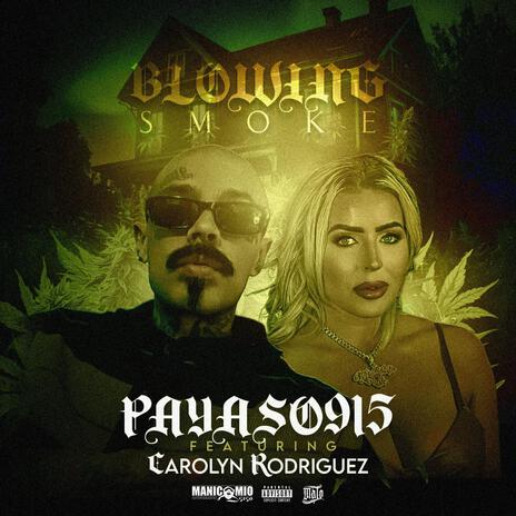 Blowing Smoke ft. Carolyn Rodriguez | Boomplay Music