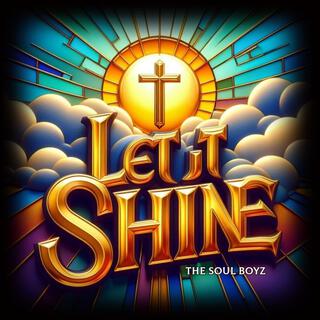 Let it shine