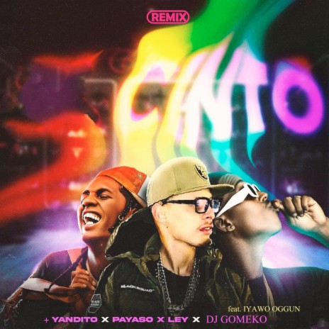 Cinto (Remix) ft. + YANDITO, Payaso x Ley & Iyawo Oggun